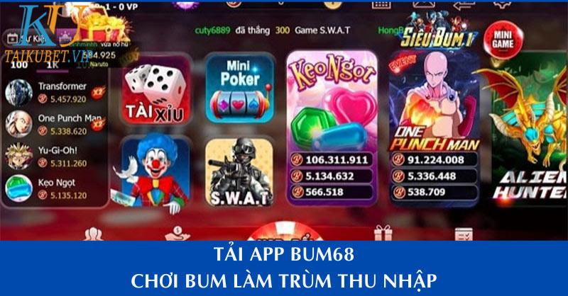 Tải App Bum68 - Trùm Thu Nhập Uy Tín Tái Xuất